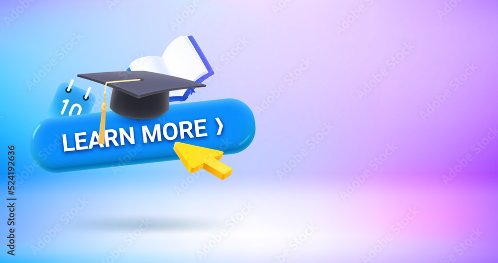 Poster Learn more button with education icons. Vector 3d banner with copy space