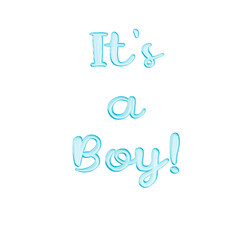 Fototapeta premium It's a boy hand drawn lettering. Blue color quote It's a boy isolated on a white background. Trendy lettering for expectants of a boy. Design for a baby shower, gender parties and baby shower.