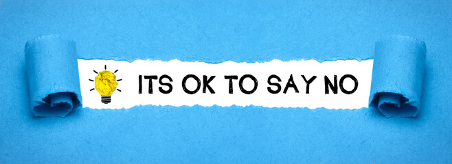 It´s OK to say NO	
