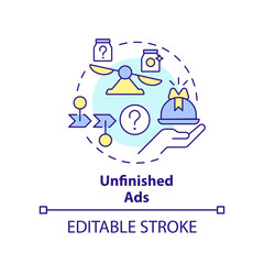 Unfinished ads concept icon. Advertising strategy abstract idea thin line illustration. Effective visual technique. Isolated outline drawing. Editable stroke. Arial, Myriad Pro-Bold fonts used