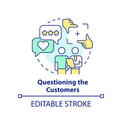 Questioning customers concept icon. Advertising approach abstract idea thin line illustration. Customer satisfaction. Isolated outline drawing. Editable stroke. Arial, Myriad Pro-Bold fonts used