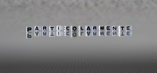 particolarmente parola o concetto rappresentato da cubi di lettere in bianco e nero su uno sfondo...