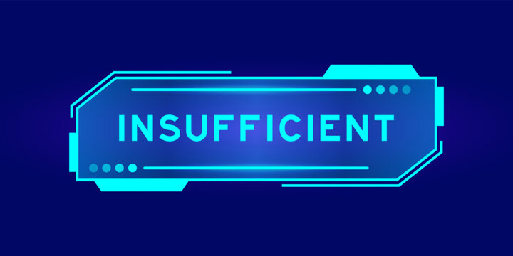 Futuristic hud banner that have word insufficient on user interface screen on blue background