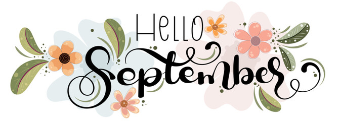 Hello September on ornaments. SEPTEMBER month vector with flowers and leaves. Decoration floral. Illustration month September	
