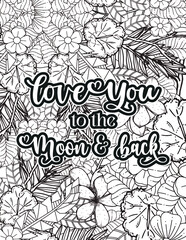 Love quote. Motivational quote. Coloring page design. inspirational words coloring book pages design.