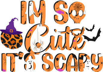 Retro Halloween Design.  
I'm So Cute It’s Scary
