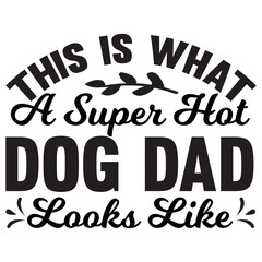 this is what a super hot dog dad looks like