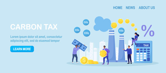 Taxation for Nature Pollution. Carbon Tax and CO2 Emissions Environmental Price Charge. Government Payment for Burning Fossil Fuels and Make Dioxide Air Pollution. GHG Fee to Reduce Greenhouse Gases