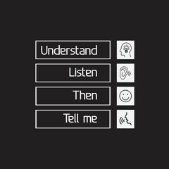 Obraz premium Understand Listen then tell me T-shirt design