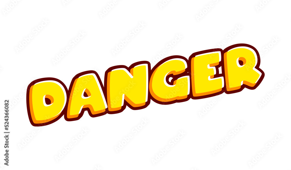 Aufkleber danger 3d editable and isolated on white colourful text effect design vector. text or inscriptions i