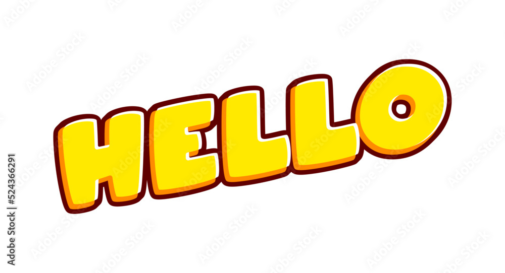 Aufkleber hello. greeting phrase lettering isolated on white colourful text effect design vector. text or insc