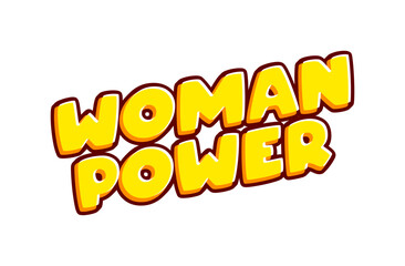 Woman power Motivational quote. Phrase lettering isolated on white colourful text effect design vector. Text or inscriptions in English. The modern and creative design has red, orange, yellow colors.