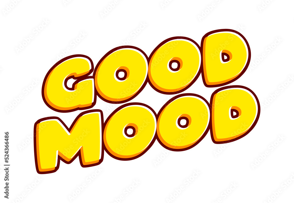 Aufkleber good mood phrase lettering isolated on white colourful text effect design vector. text or inscriptio