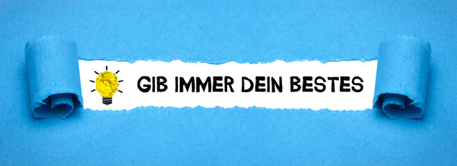 Gib immer dein bestes