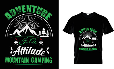 Adventure is an attitude mountain camping T-shirt design template 