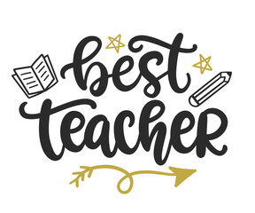 Best teacher ever. Hand written lettering