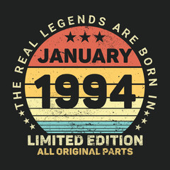 The Real Legends Are Born In January 1994, Birthday gifts for women or men, Vintage birthday shirts for wives or husbands, anniversary T-shirts for sisters or brother