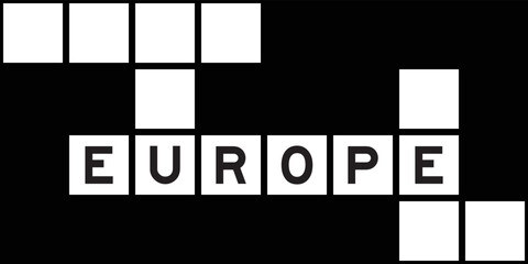 Alphabet letter in word europe on crossword puzzle background
