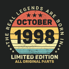 The Real Legends Are Born In October 1998, Birthday gifts for women or men, Vintage birthday shirts for wives or husbands, anniversary T-shirts for sisters or brother