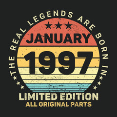 The Real Legends Are Born In January 1997, Birthday gifts for women or men, Vintage birthday shirts for wives or husbands, anniversary T-shirts for sisters or brother
