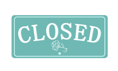 closed signboard pastel torquoize