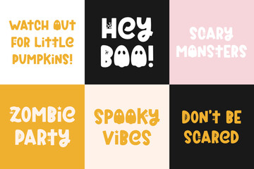 Spooky Halloween sayings for fall design, banners and posters. Cute Halloween quotes on colored backgrounds. Vector illustrations with ghost, spider and cobweb. Happy Halloween design
