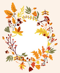 Cute Autumn wreath with colorful leaves, berryes, acorn. Composition for your greeting cards, poster, postcard and harvest festival or Thanksgiving.Vector Illustration