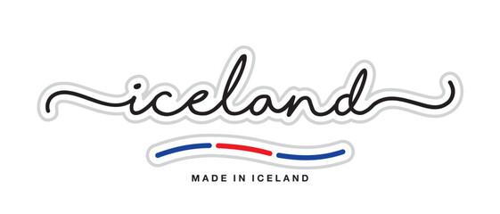 Made in Iceland, new modern handwritten typography calligraphic logo sticker, abstract Iceland flag ribbon banner