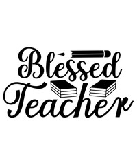 Teacher Svg Bundle, Teacher Quote Svg, Teacher Svg, School Svg, Teacher Life Svg, Back to School Svg, Teacher Appreciation Svg