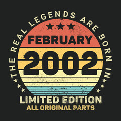 The Real Legends Are Born In February 2002, Birthday gifts for women or men, Vintage birthday shirts for wives or husbands, anniversary T-shirts for sisters or brother