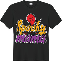 Halloween Spooky Mama Typography T-Shirt Design