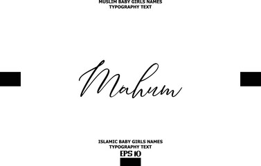 Obraz premium Mahum Arabic Girl Name Cursive Alphabetical Text Design