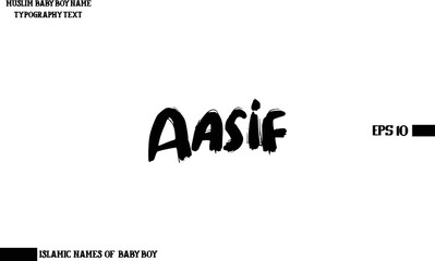 Obraz premium Aasif Muslim Men's Name Stylish Grunge Bold Calligraphy Text 