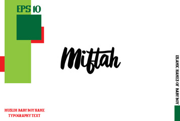 Miftah Muslim Men's Name Stylish Calligraphy Bold Text 