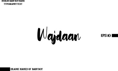 Male Islamic Name Wajdaan Text Bold Calligraphy 