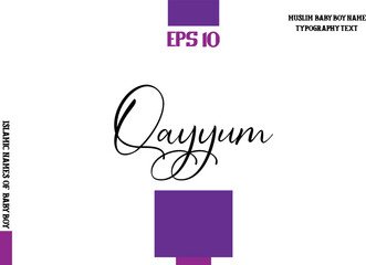 Cursive Text Typography of Baby Boy Arabic Name Qayyum