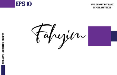Cursive Text Typography of Baby Boy Arabic Name Fahyim