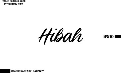 Muslim Men's Name Hibah Stylish Calligraphy Text  