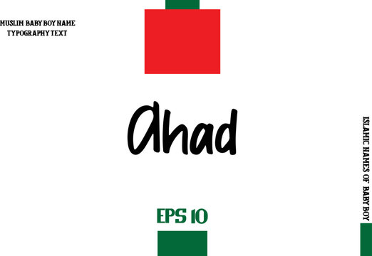 Male Islamic Name Ahad Text Calligraphy 