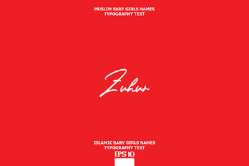 Zuhur Baby Girl Islamic Name Cursive Text Typography on Red Background