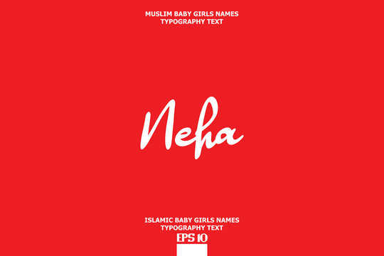 Islamic Girl Name Neha Artistic Cursive Text Element on Red Background