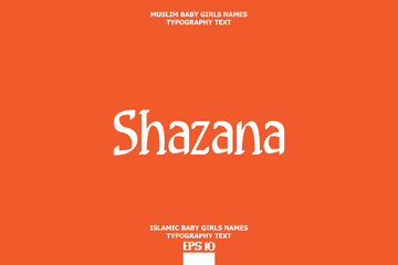 Shazana Baby Girl Islamic Name Stylish Typography Text on Orange Background