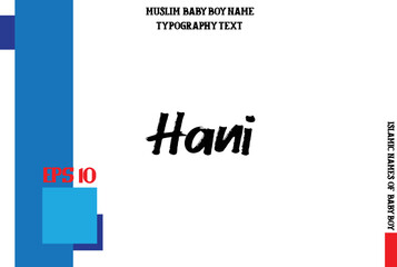 Baby Boy Islamic Name Hani Bold Text Typography 