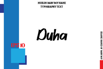 Obraz premium Baby Boy Islamic Name Duha Bold Text Typography 