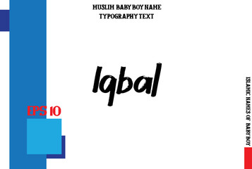 Fototapeta premium Arabic Boy Name Iqbal Alphabetical Bold Text
