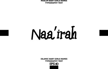 Naa’irah Arabic Girl Name Alphabetical Text Design