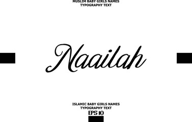 Naailah Baby Girl Islamic Name Stylish Typography Text