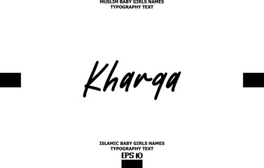 Kharqa Arabian Girl Name Text Typeface