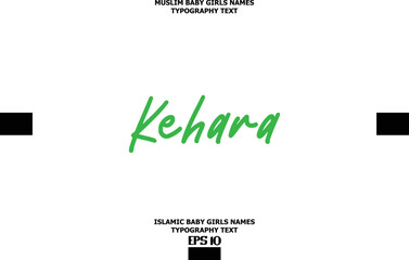 Islamic Female Name Kehara Calligraphy Text