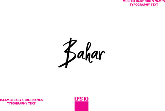 Bahar Arabic Girl Name Text Lettering Vector Sign
